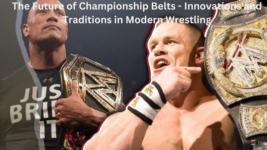 The Future of Championship Belts - Innovations and Traditions in Modern Wrestling